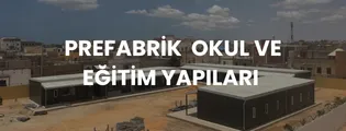Eğitim kurumları için dayanıklı, güvenli ve hızlı kurulumlu prefabrik okul binaları – Pramo Prefabrik.