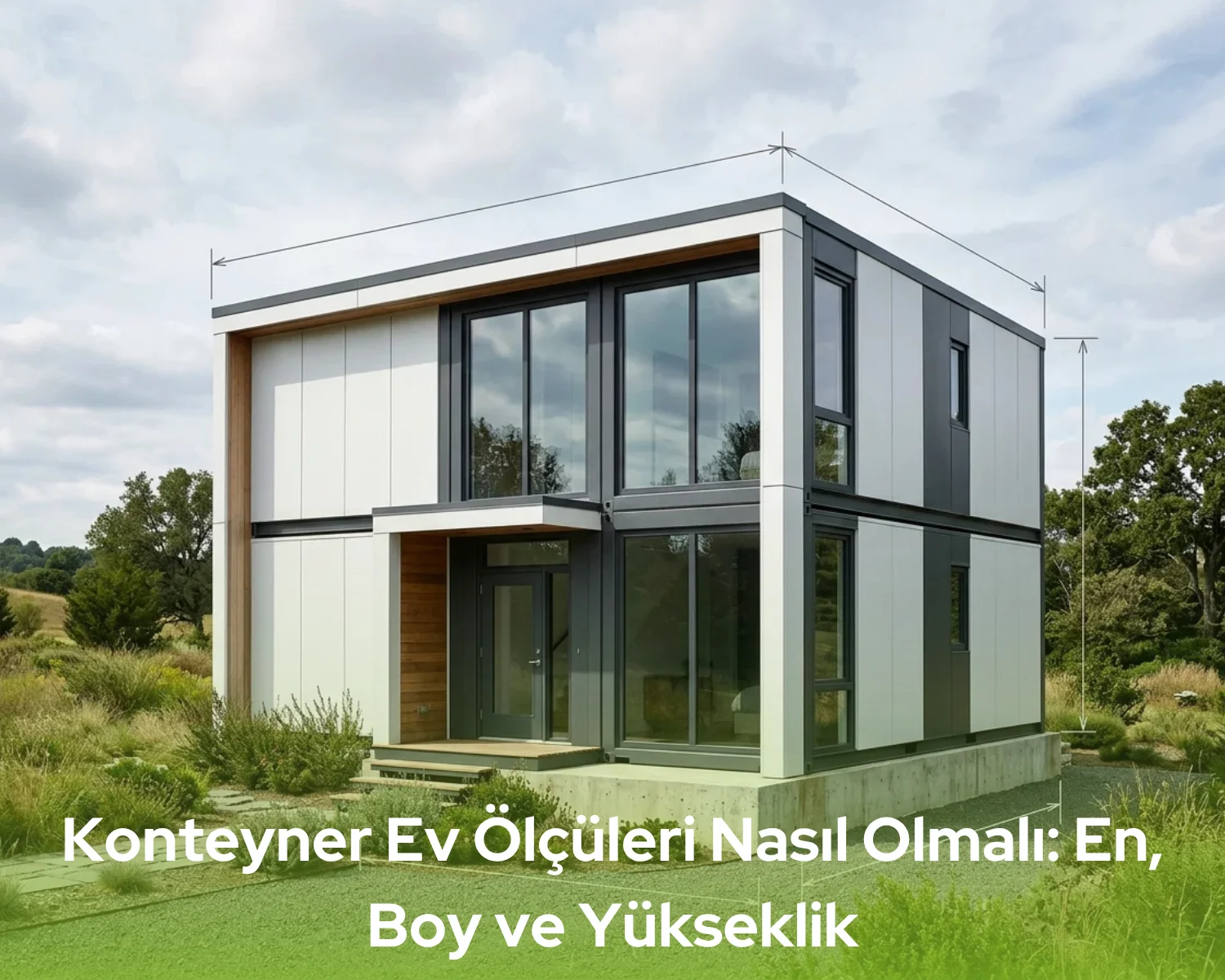 Konteyner ev ölçüleri en, boy ve yükseklik ölçülerini gösteren modern konteyner ev